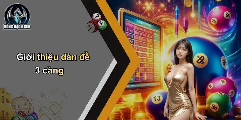 Giới thiệu dàn đề 3 càng