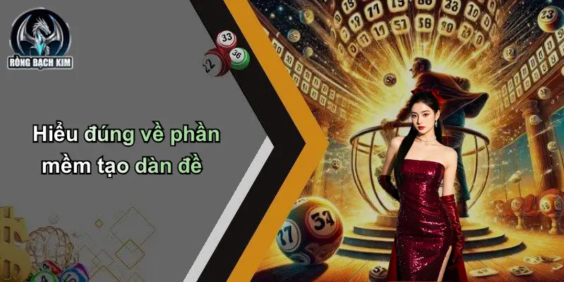 Hiểu đúng về phần mềm tạo dàn đề