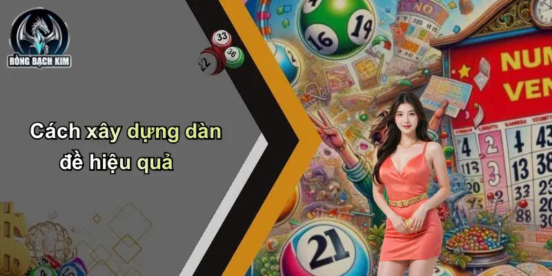 Cách xây dựng dàn đề hiệu quả