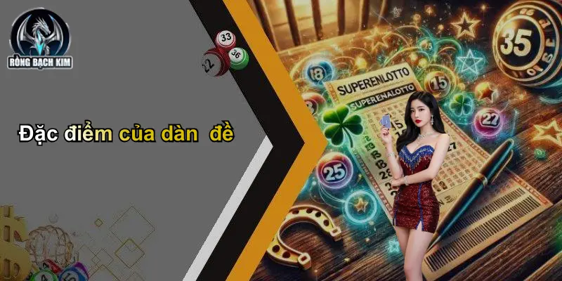 Đặc điểm của dàn đề