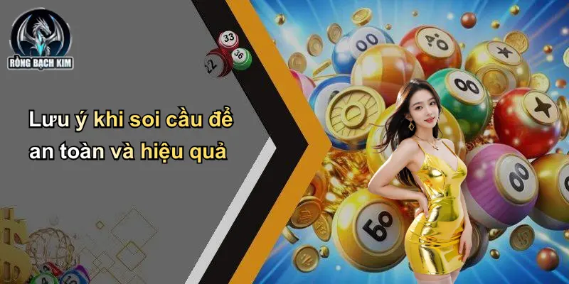 Lưu ý khi soi cầu để an toàn và hiệu quả