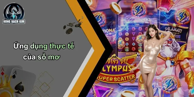 Ứng dụng thực tế của sổ mơ