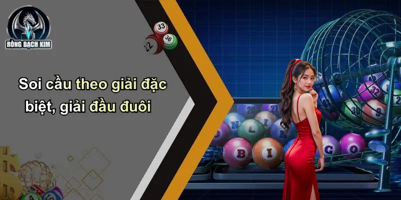 Soi cầu theo giải đặc biệt, giải đầu đuôi